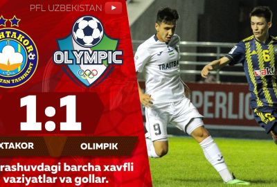 Coca-Cola Superliga, 16-tur: “Paxtakor” – “Olimpik” 1:1