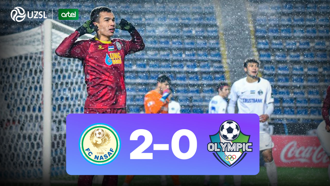 Superliga, 1-tur. Nasaf – Olimpik 2:0